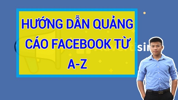 huong dan tu chay quang cao facebook 